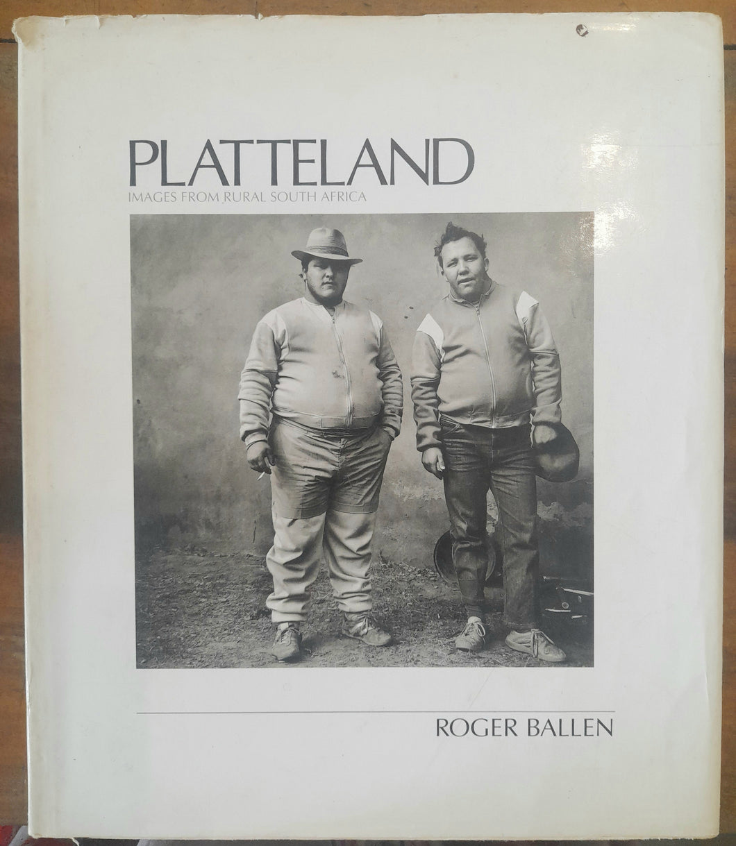 Platteland: Images from Rural South Africa - Roger Ballen