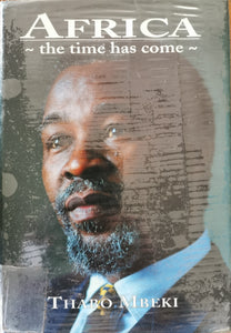 Thabo Mbeki - The Time has Come