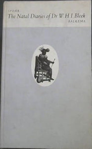 The Natal Diaries of Dr. W.H.I. Bleek 1855-1856