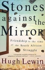 Stones against the Mirror - Hugh Lewin