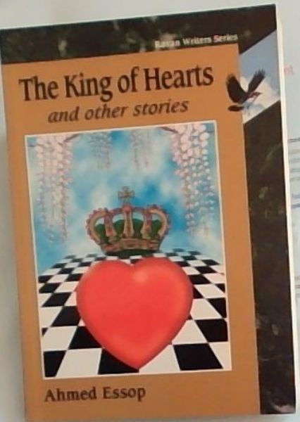 Ahmed Essop - The King of Hearts and other stories