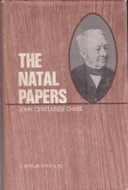 The Natal Papers by John Centlivres Chase
