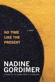 Nadine Gordimer - No Time like the present