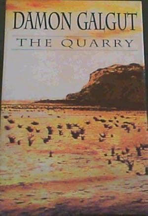 Damon Galgut - The Quarry