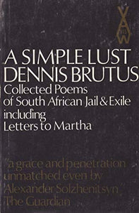 A simple lust: Dennis Brutus by Chinua Achebe