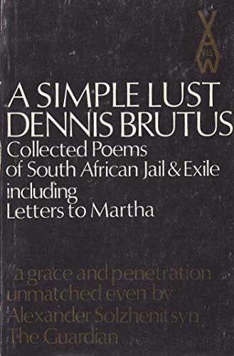 A simple lust: Dennis Brutus by Chinua Achebe