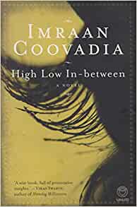 Imraan Coovadia - High Low In-Between (Signed)