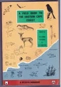 A Field Guide to the Eastern Cape Coast - RA Lubke, FW Gess & MN Bruton (Eds)
