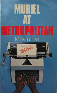 Miriam Tlali - Muriel at Metropolitan (signed)
