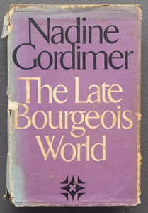 Nadine Gordimer - The Late Bourgeois World