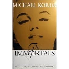 The Immortals by Michael Korda