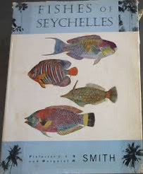 Fishes of Seychelles - Professor JLB and Margaret M Smith