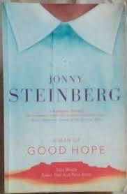 Jonny Steinberg - A Man of Good Hope