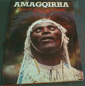Amagqirha: Religion, Magic and Medicine in Transkei - Joan Broster