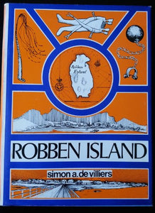 Robben Island: Out of reach, out of mind- Simon A. de Villiers