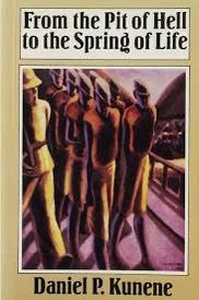 Daniel P. Kunene - From the Pit of Hell to the Spring of Life