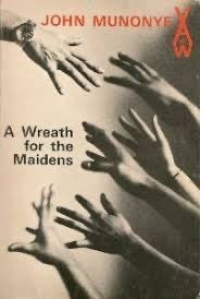 John Munonye - A Wreath for the Maidens