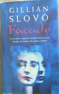 Gillian Slovo - Facade (Signed)