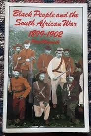 Black People and the South African War 1899-1902 - Peter Warwick