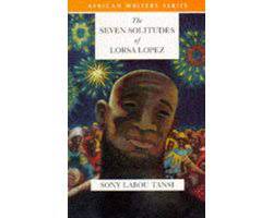 Sony Labou Tansi - The Seven Solitudes of Lorsa Lopez