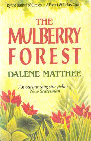 Dalene Matthee - The Mulberry Forest