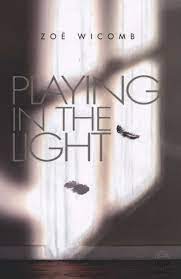 Zoe Wicomb - Playing the Light