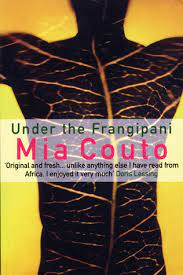 Mia Couto - Under the Frangipani