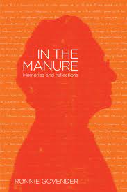In the Manure: Memories and Reflections - Ronnie Govender (Signed)