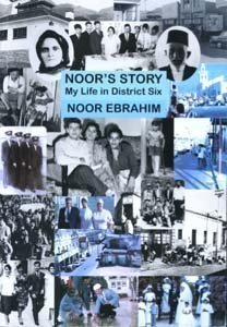 Noor's Story: My Life in District Six - Noor Ebrahim