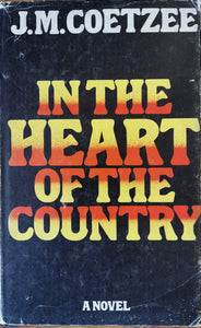 JM Coetzee - In the Heart of the Country