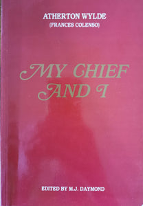 My Chief and I - Frances Colenso