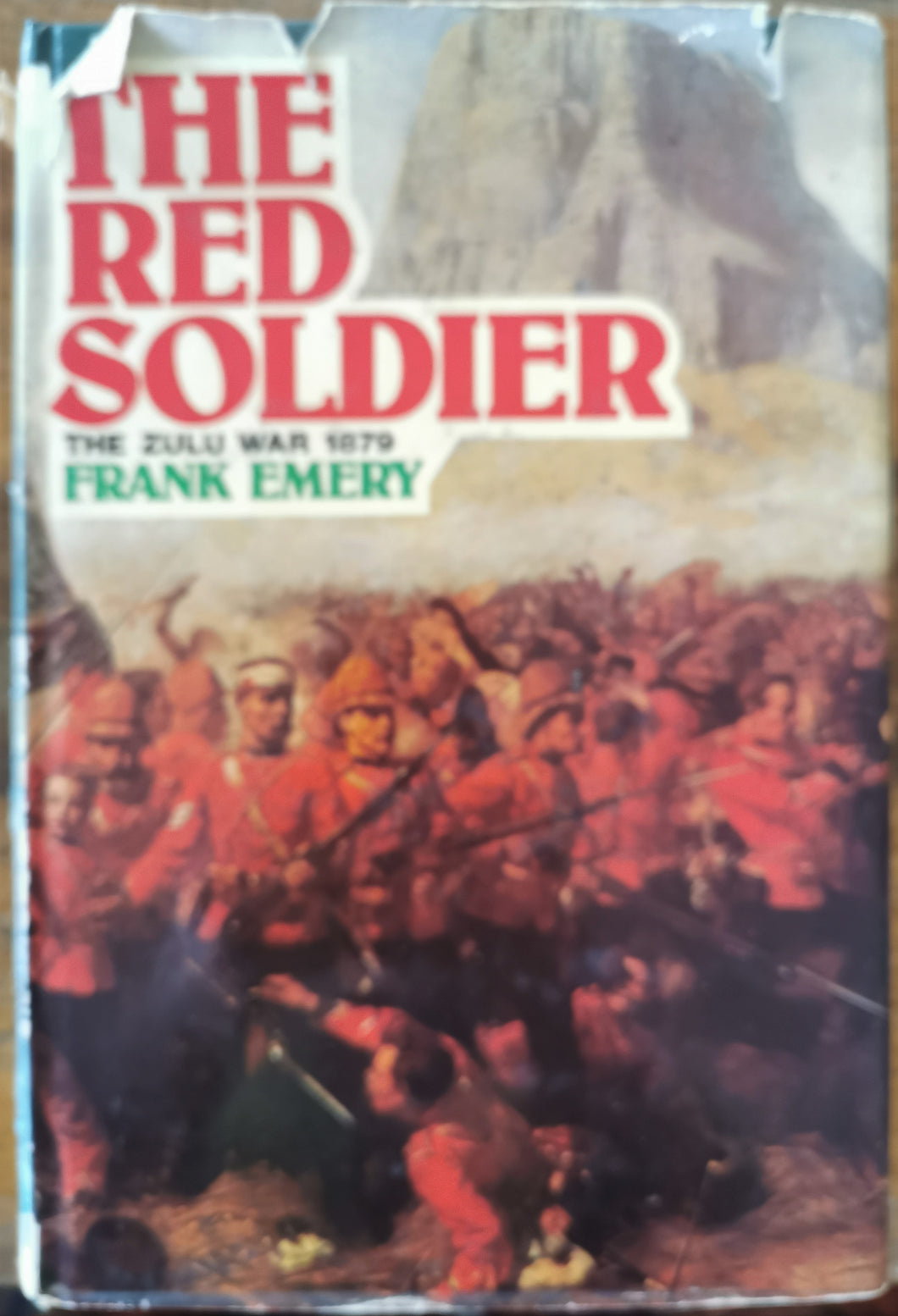 The Red Soldier: The Zulu War 1879 - Frank Emery
