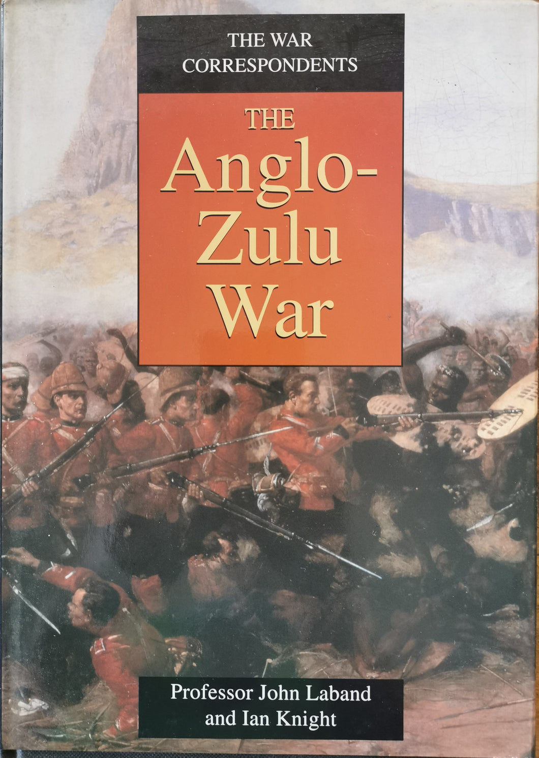 The Anglo-Zulu War - J. Laband & I. Knight (Signed)