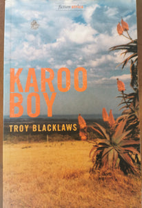 Troy Blacklaws - Karoo Boy