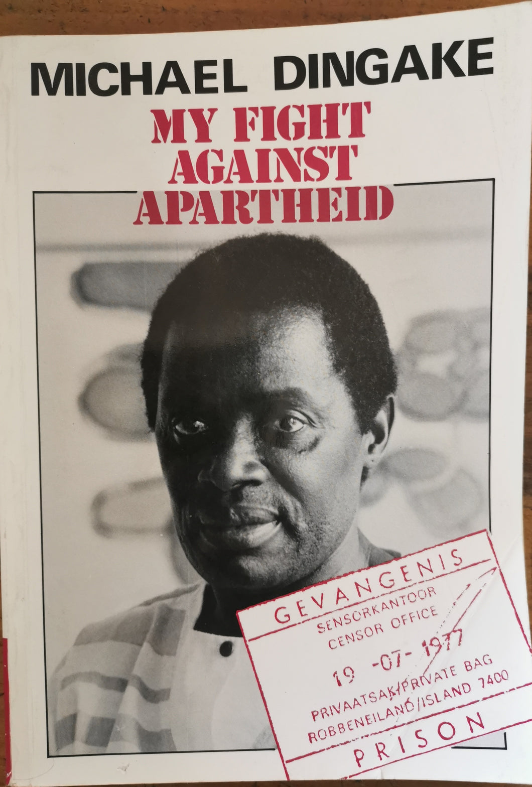 Michael Dingake - My Fight against Apartheid