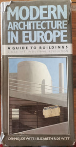Modern Architecture in Europe - A Guide to Buildings since the Industrial Revolution