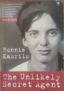 The Unlikely Secret Agent - Ronnie Kasrils