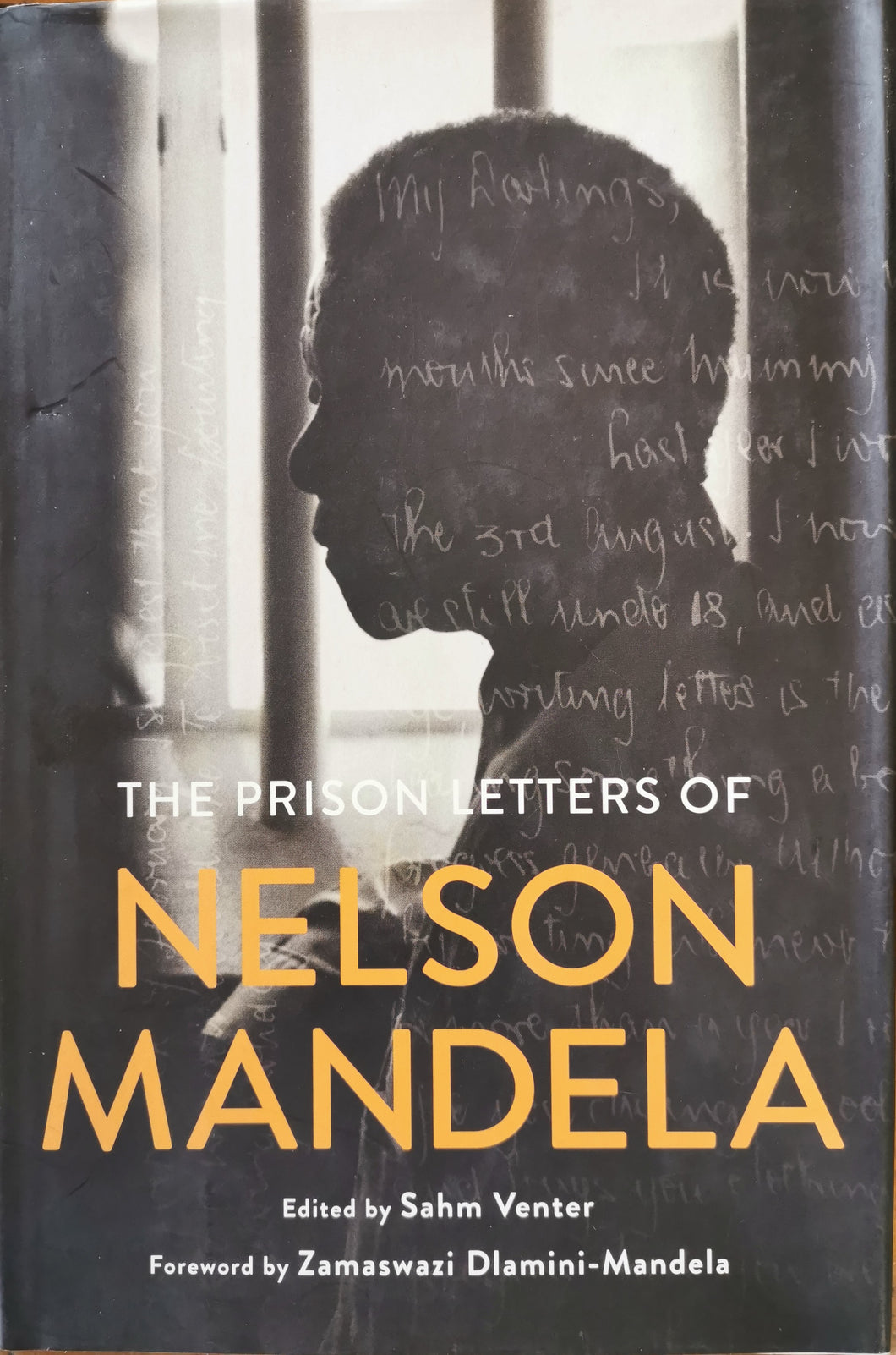 The Prison Letters of Nelson Mandela - edited by Sahm Venter