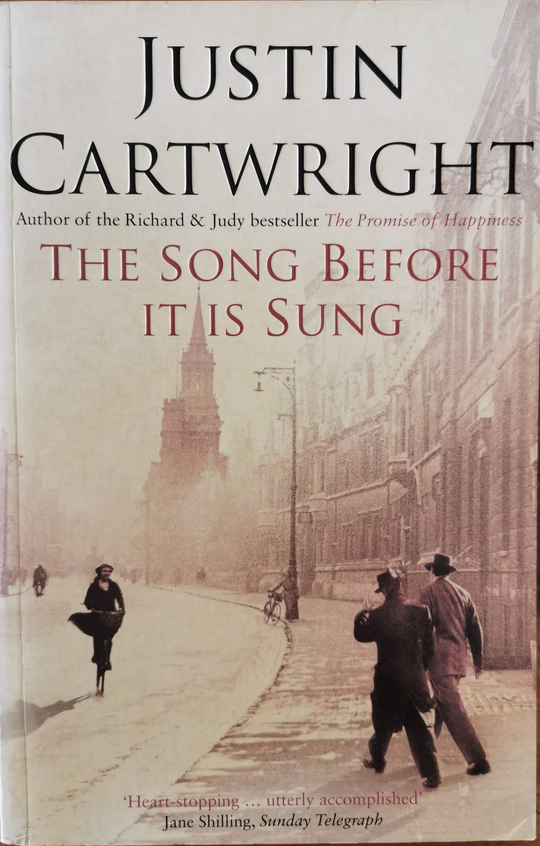Justin Cartwright - The Song before it is Sung