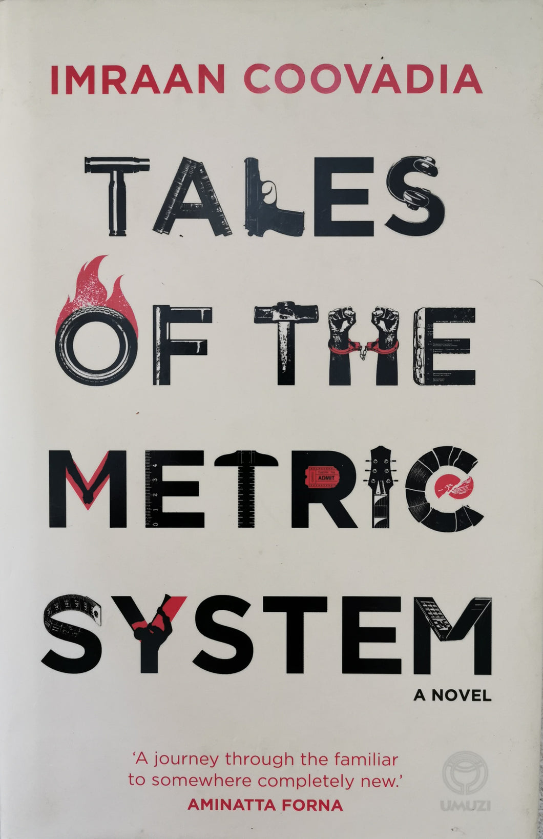 Imraan Coovadia - Tales of the Metric System