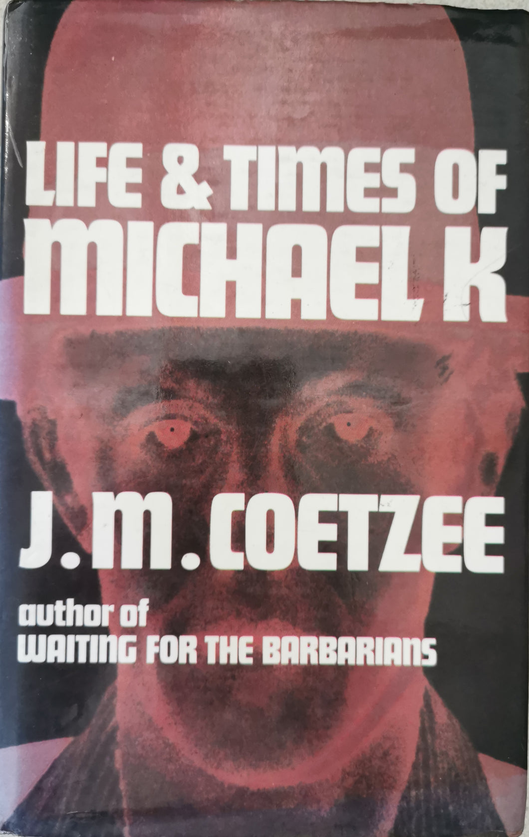 JM Coetzee - Life and Times of Michael K