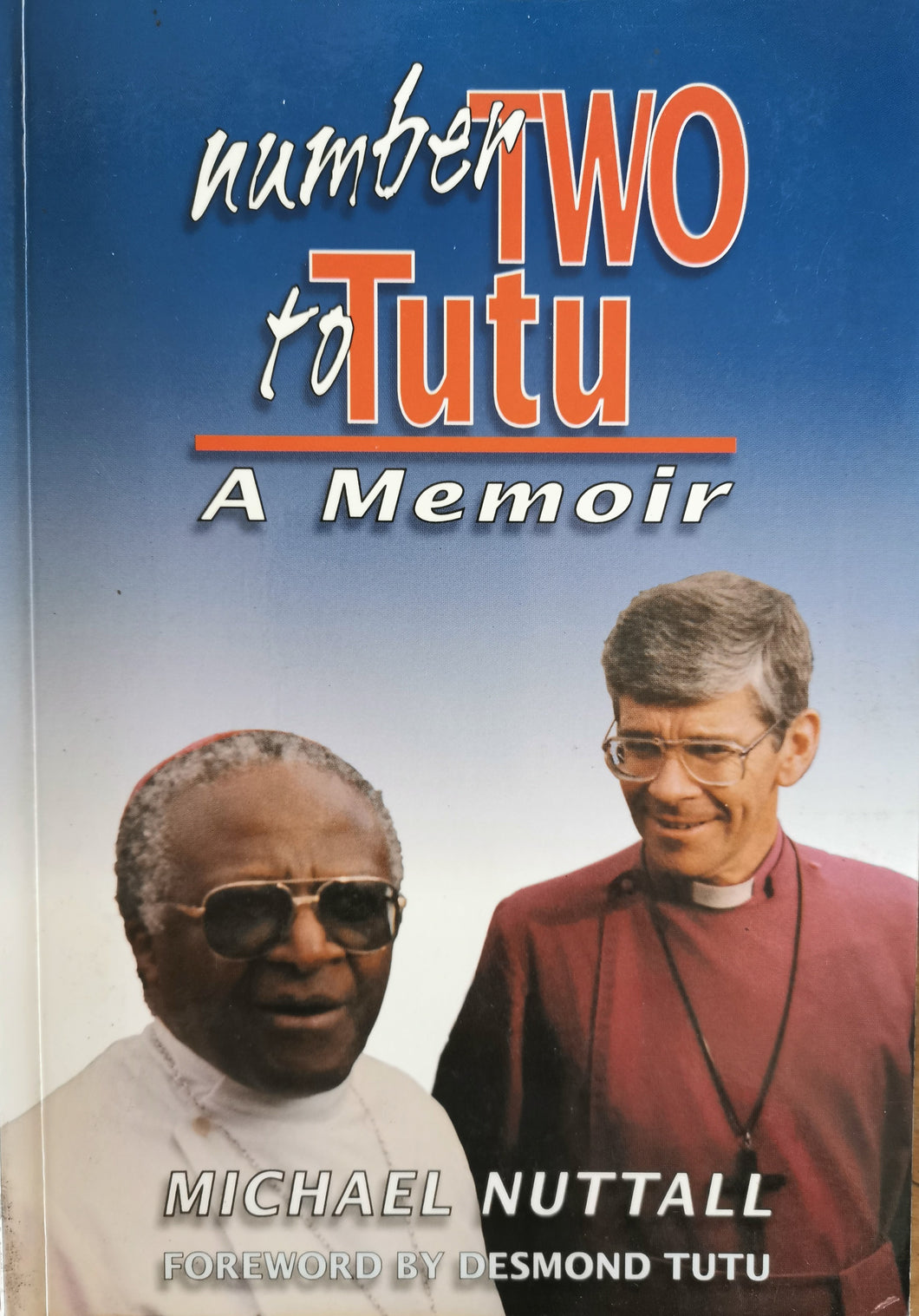 Number Two to Tutu - A Memoir by Michael Nuttall