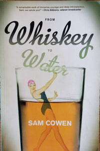 From Whiskey to Water - Sam Cowen