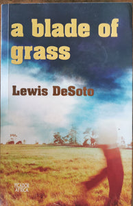 Lewis DeSoto - A Blade of Grass