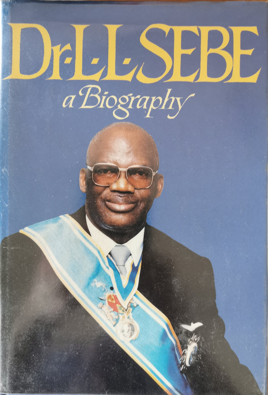 Dr L.L. Sebe - A Biography (Signed)