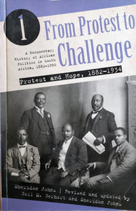 From Protest to Challenge Volume 1: Protest and Hope 1882-1934 - Gail Gerhart and Sheridan Johns