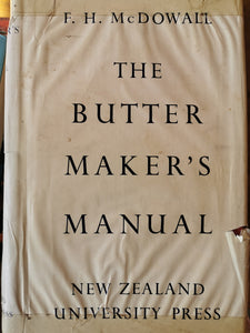 The Butter Maker's Manual - Two Volumes by F.H. McDowall
