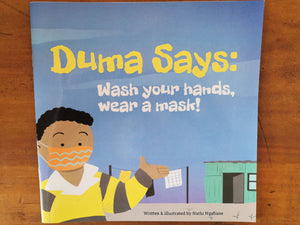 Duma Says - Wash your hands, wear a Mask by Nathi Ngubane
