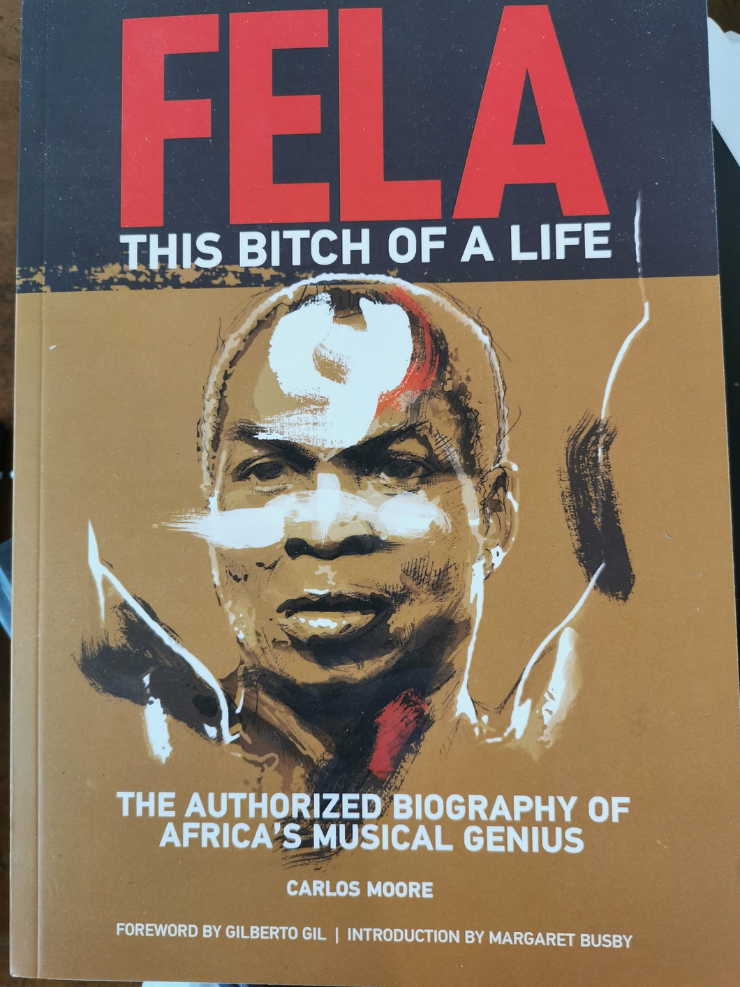 Fela: This Bitch of a Life by Carlos Moore