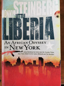 Jonny Steinberg - Little Liberia: An African Odyssey in New York